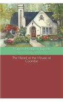 The Head of the House of Coombe