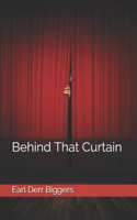 Behind That Curtain