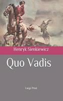Quo Vadis: Large Print