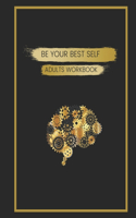 Be Your Best Self Adults Workbook