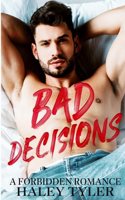 Bad Decisions