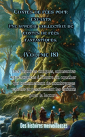 Contes de fées pour enfants Une superbe collection de contes de fées fantastiques. (Volume 18)