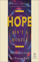 Hope Ain't a Hustle