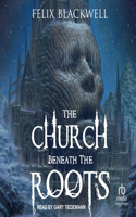 Church Beneath the Roots