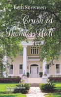 Crush at Thomas Hall