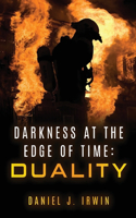 Darkness at the Edge of Time