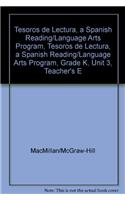 Tesoros de Lectura, a Spanish Reading/Language Arts Program, Grade K, Unit 3, Teacher's Edition