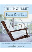 Front Porch Tales: Warm-Hearted Stories of Family, Faith, Laughter, and Love