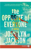 The Opposite of Everyone: Large Print(English)