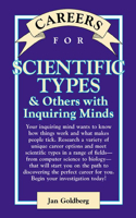 Careers for Scientific Types & Others with Inquiring Minds