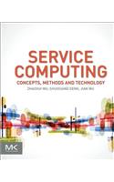 Service Computing: Concept, Method and Technology