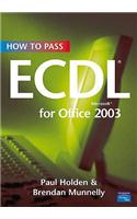 How to Pass ECDL4 for Office 2003: (How to Pass ECDL)