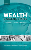 Wealth and Welfare States