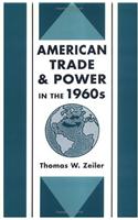 American Trade and Power in the 1960s