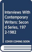 Interviews with Contemporary Writers Second series