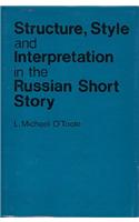 Structure, Style and Interpretation in the Russian Short Story