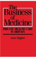 The Business of Medicine: Private Health Care in Britain