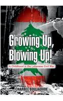 Growing Up, Blowing Up