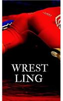 Wrest-ling