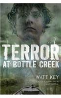 Terror at Bottle Creek