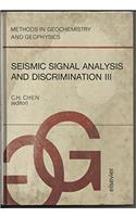 Seismic Signal Analysis and Discrimination