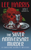 Silver Anniversary Murder: A Christine Bennett Mystery