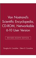 Van Nostrand's Scientific Encyclopedia, Revised Eighth Edition CD-Rom, Networkable 6-10 User Version