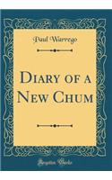 Diary of a New Chum (Classic Reprint)