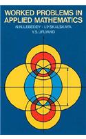 Worked Problems in Applied Mathematics: (Dover Books on Mathematics)