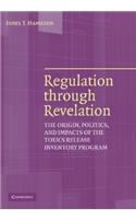 Regulation Through Revelation