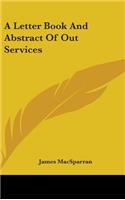 Letter Book And Abstract Of Out Services