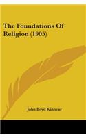 The Foundations Of Religion (1905)
