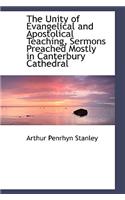 The Unity of Evangelical and Apostolical Teaching, Sermons Preached Mostly in Canterbury Cathedral