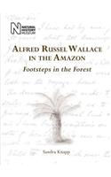 Alfred Russel Wallace in the Amazon