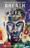 Breath of Life (Part 1)