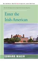 Enter the Irish-American