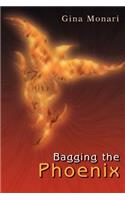 Bagging the Phoenix