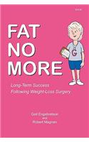 Fat No More - Long Term Success Following Weight Loss Surgery