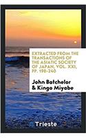 Extracted from the Transactions of the Asiatic Society of Japan, Vol. XXI, Pp. 198-240