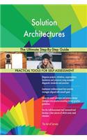 Solution Architectures The Ultimate Step-By-Step Guide