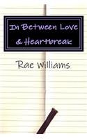 In Between Love & Heartbreak