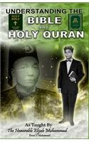 Understanding the Bible and Holy Qur'an As taught by the Honorable Elijah Muhammad
