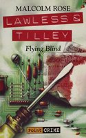 Lawless & Tilley:flying Blind