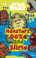 Star Wars Book of Monsters, Ooze and Slime