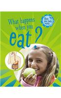 What Happens When You Eat?