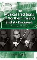 The Musical Traditions of Northern Ireland and its Diaspora