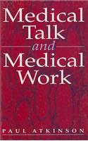 Medical Talk and Medical Work