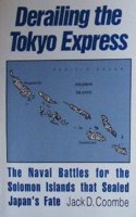 DERAILING THE TOKYO EXPRESS