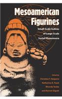 Mesoamerican Figurines: Small-Scale Indices of Large-Scale Social Phenomena
