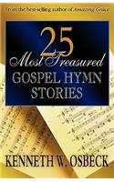 25 Most Treasured Gospel Hymn Stories